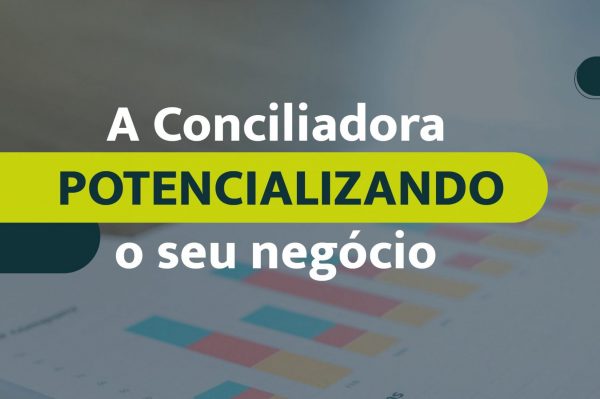 Os diferenciais que evidenciam a Conciliadora