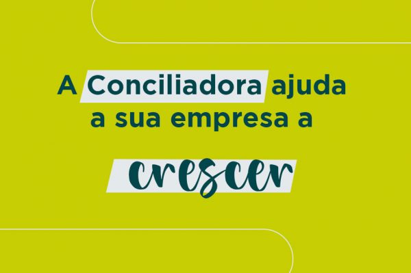 A Conciliadora pode ajudar a sua empresa