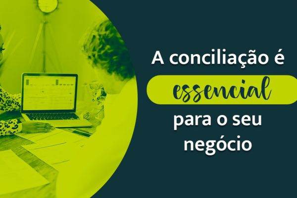 Conciliação de vendas: você sabe o que é?